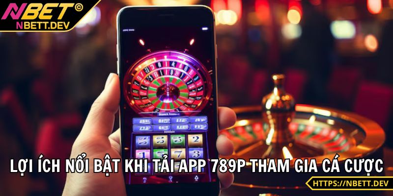Lợi ích hiện hữu khi anh em tải app NBET 